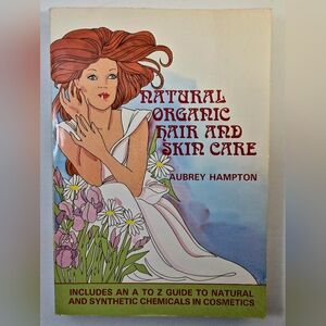 Natural Organic Hair and Skin Care Book